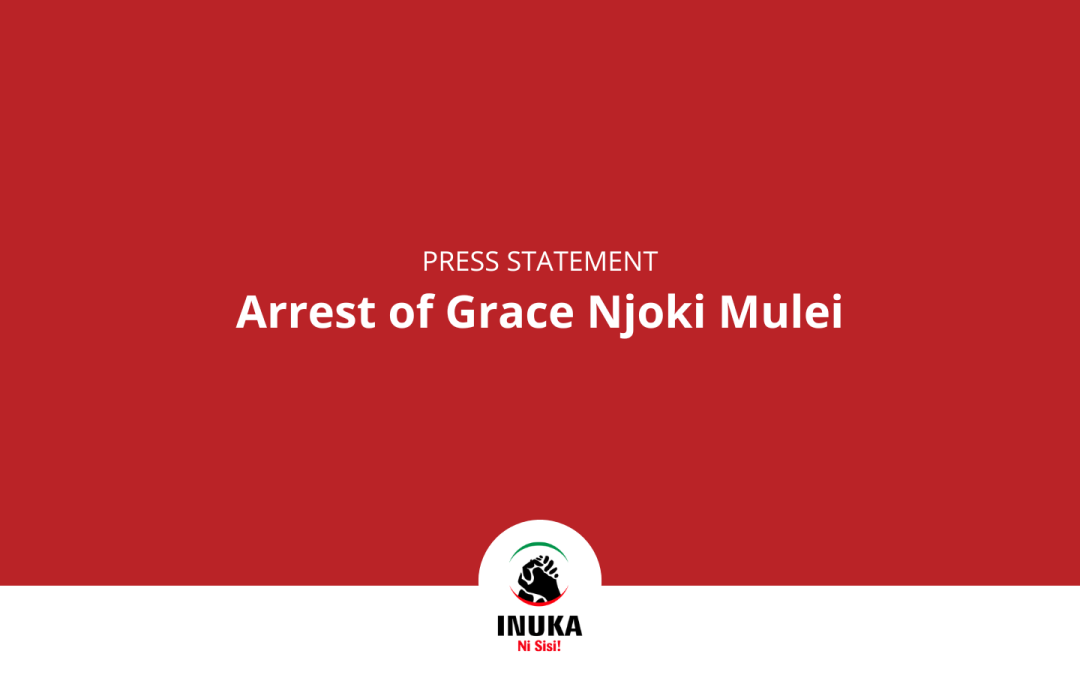 Arrest of Grace Njoki Mulei