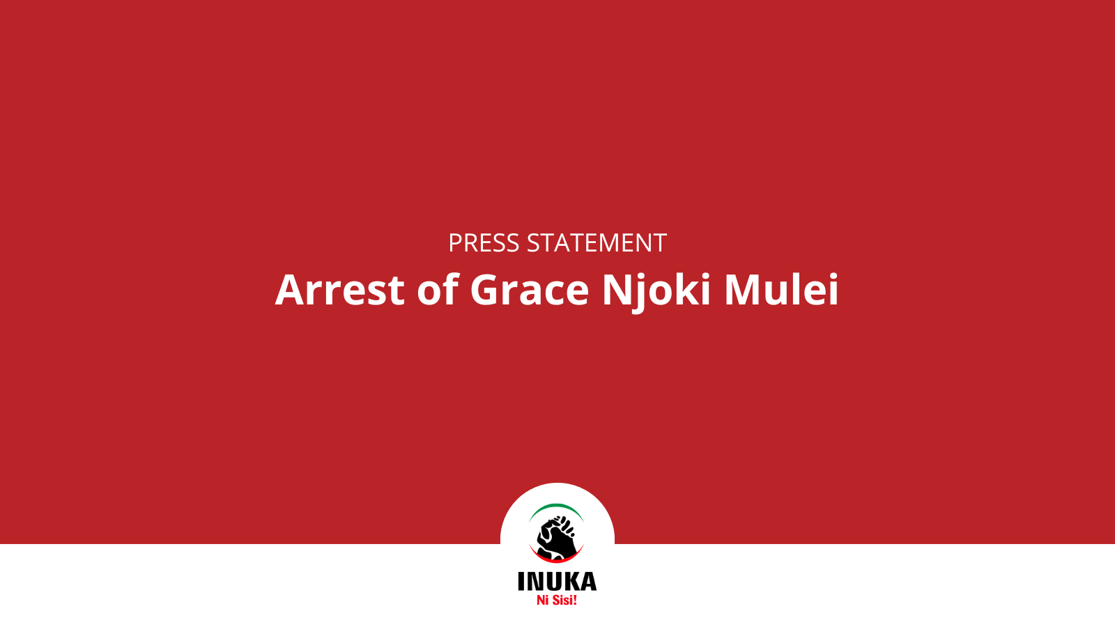 Arrest of Grace Njoki Mulei