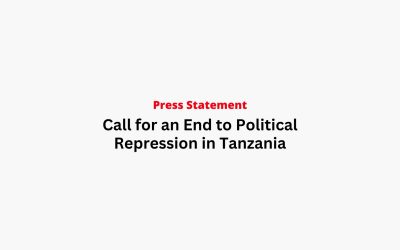 Call for an End to Political Repression in Tanzania