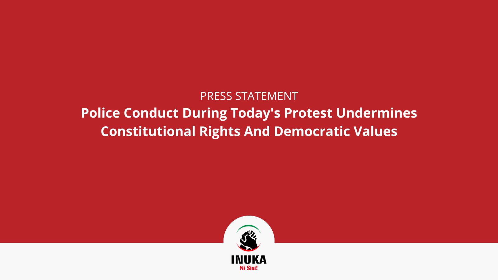 Police Conduct During Today's Protest Undermines Constitutional Rights And Democratic Values