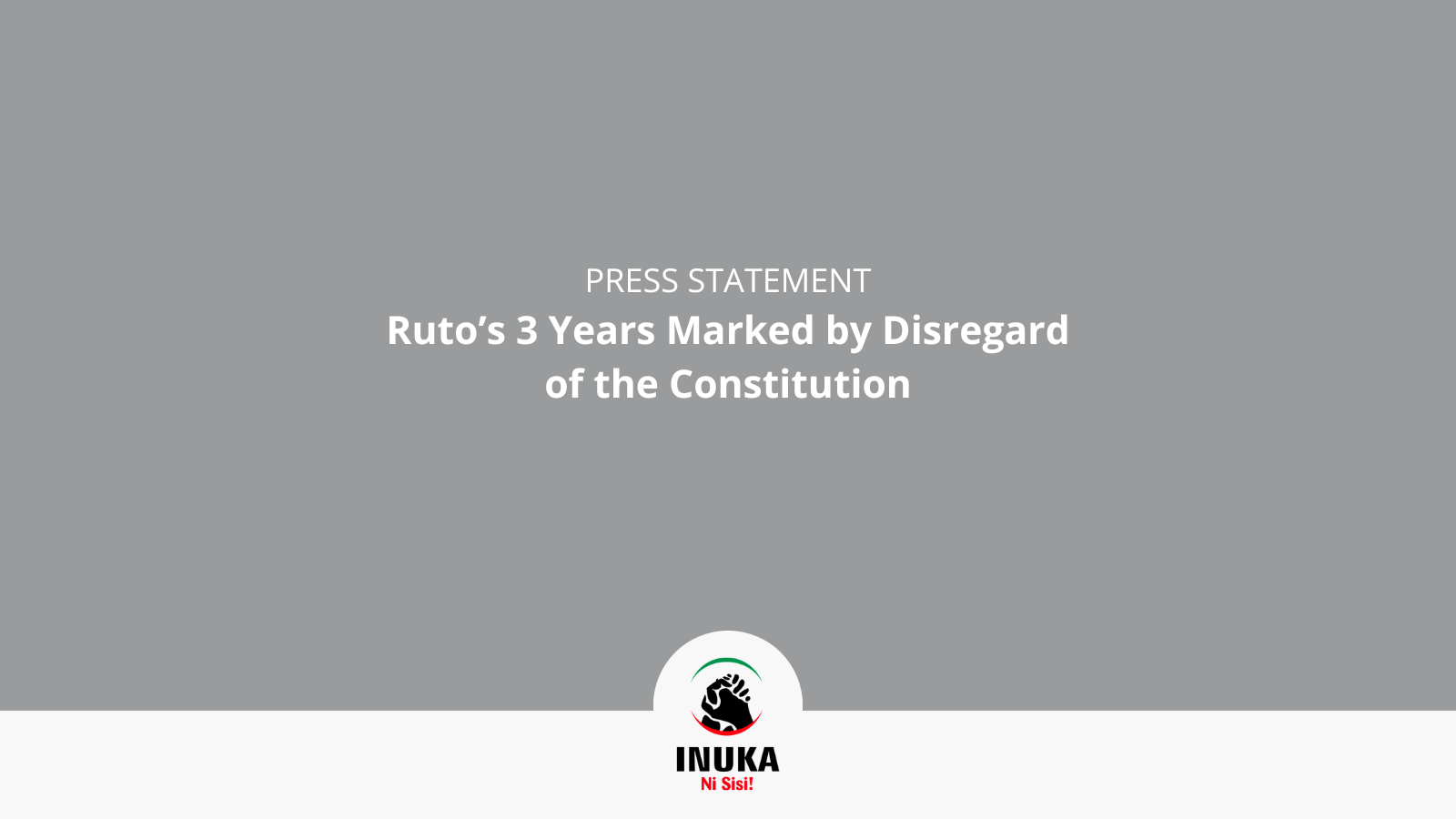 Ruto’s 3 Years Marked by Disregard of the Constitution